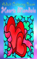 Adult Coloring Book: Hearts Mandala