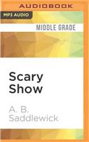 Scary Show: (Monstrous Maud)