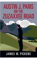Austin J. Paris on the Zuzaxxee Road