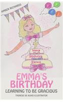 Emma's Birthday: Learning to Be Gracious