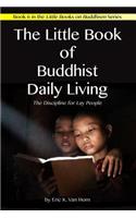 Little Book of Buddhist Daily Living
