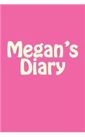 Megan's Diary: A 6 x 9 Blank Notebook(Journal, Notebooks)