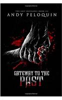 Gateway to the Past: Volume 3 (The Last Bucelarii)