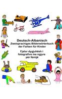 Deutsch-Albanisch Zweisprachiges Bilderwörterbuch der Farben für Kinder: (Freebilingualbooks.com)