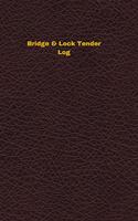 Bridge & Lock Tender Log: Logbook, Journal - 102 pages, 5 x 8 inches