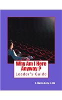 Why Am I Here Anyway - Leader's Guide