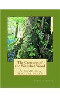 Creatures of the Withybed Wood