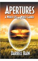 World Lost, a World Gained Apertures - Three
