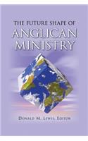 Future Shape of Anglican Ministry