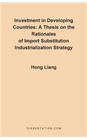 Thesis on the Rationales of Import Substitution Industrialization Strategy