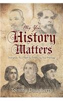 Why Your History Matters