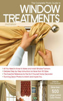 The Complete Photo Guide to Window Treatments: DIY Draperies, Curtains, Valances, Swags, and Shades(Complete Photo Guide)