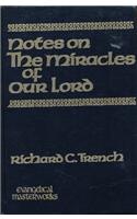 Notes on the Miracles of Our Lord