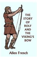 The Story of Rolf and the Viking's Bow (Yesterday's Classics)