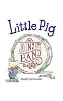 Little Pig Joins the Band