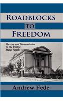 Roadblocks to Freedom