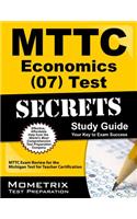 MTTC Economics (07) Test Secrets: MTTC Exam Review for the Michigan Test for Teacher Certification