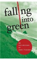 Falling Into Green