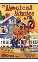 Magical Mimics in Oz