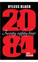 2084 and Beyond