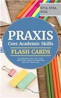Praxis Core Academic Skills for Educators (5712, 5722, 5732) Flash Cards