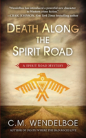 Death Along the Spirit Road