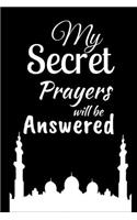My Secret Prayers Will Be Answered