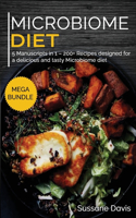 Microbiome Diet: MEGA BUNDLE - 5 Manuscripts in 1 - 200+ Recipes designed for a delicious and tasty Microbione diet