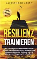 Resilienz trainieren