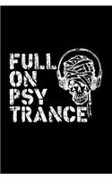 Full on psy trance