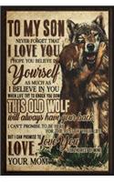 To My Son Never Forget That I Love You Wolf Lined Notebook Journal, 100 Pages (6 x 9 Inches) Blank Ruled Writing Journal With Inspirational Quotes, Perfect Diary Notebook Gifts for Father Day Mother Day Family Ideas .