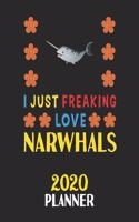 I Just Freaking Love Narwhals 2020 Planner