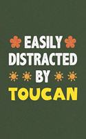 Easily Distracted By Toucan: Toucan Lovers Funny Gifts Dot Grid Journal Notebook 6x9 120 Pages