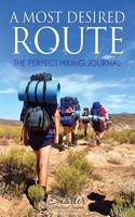 A Most Desired Route: The Perfect Hiking Journal