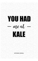 You Had Me At Kale
