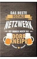 Das beste soziale Netwerk ist immer noch die Dorfkneipe: Bier Bierkrug Fassbier Tratsch Bierflasche Biergarten Geschenk (6"x9") Punktraster Notizbuch zum Reinschreiben