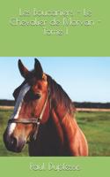 Les Boucaniers - Le Chevalier de Morvan - Tome 1