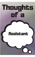Thoughts of a Assistant: Assistant Career School Graduation Gift Journal / Notebook / Diary / Unique Greeting Card Alternative