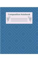 Composition Notebook: Wide Ruled Notebooks Paper - Composition Notebook (Diary, Journal) 7.5x9.25in 110 Pages Wide Ruled Notebooks Paper