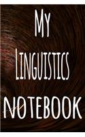 My Linguistics Notebook: The perfect gift for the student in your life - unique record keeper!