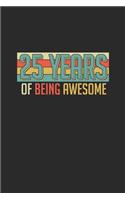 25 Years Of Being Awesome