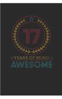 17 Years Of Being Awesome: Graph Ruled Notebook / Journal (6" X 9" - 5 X 5 Graph Ruled) - Birthday Gift for Women And Men