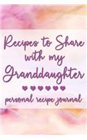 Recipes to Share With My Granddaughter
