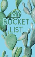 My Bucket List: A Creative Journal for Tracking Adventures