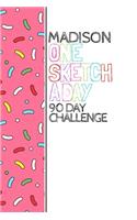 Madison: Personalized colorful sprinkles sketchbook with name: One sketch a day for 90 days challenge
