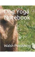 Dog Yoga Notebook