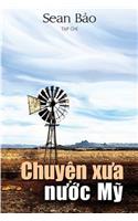 Chuyen Xua Nuoc My