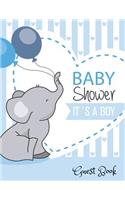 Baby Shower It's a Boy Guest Book: Baby Shower Guest Book Sign In/Guest Registry with Gift Log, Free Layout Message for Family and Friends, Woman, Men, Boys &girls to Write in Message