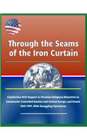 Through the Seams of the Iron Curtain