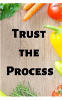 Trust the Process: Journal
